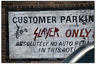 Customer parking for Slayer only!