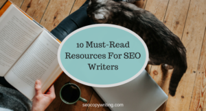 10 must-read resources for SEO writers