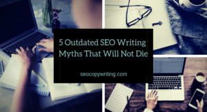 Stop believing these SEO writing myths