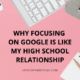 Focusing on Google like high school relationship
